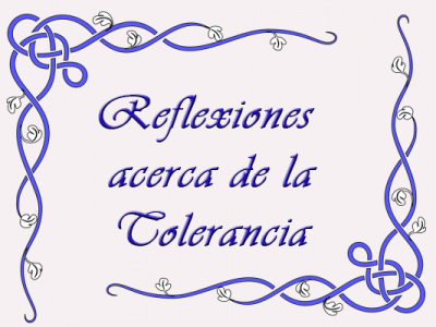 Reflexiones acerca de la Tolerancia
