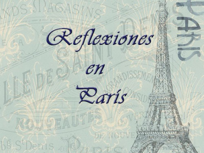 Reflexiones en París