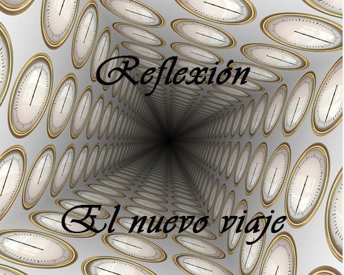 Reflexiones - El nuevo viaje