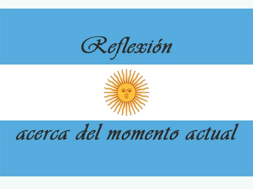 Reflexiones  acerca del momento actual
